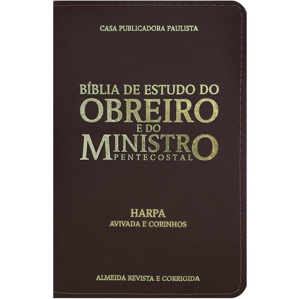 Bíblia De Estudo Do Obreiro E Do Ministro Pentecostal | ARC | Harpa Avivada e Corinhos | Capa Luxo Marrom