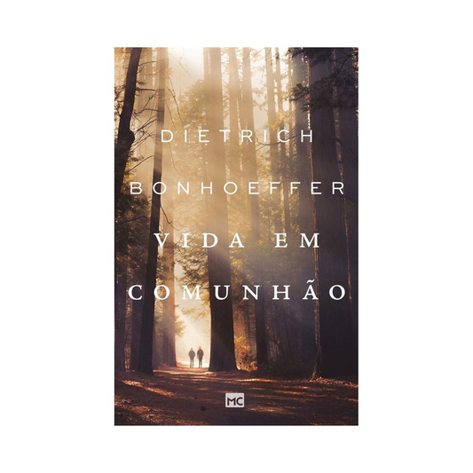 Vida Em Comunhão | Dietrich Bonhoeffer