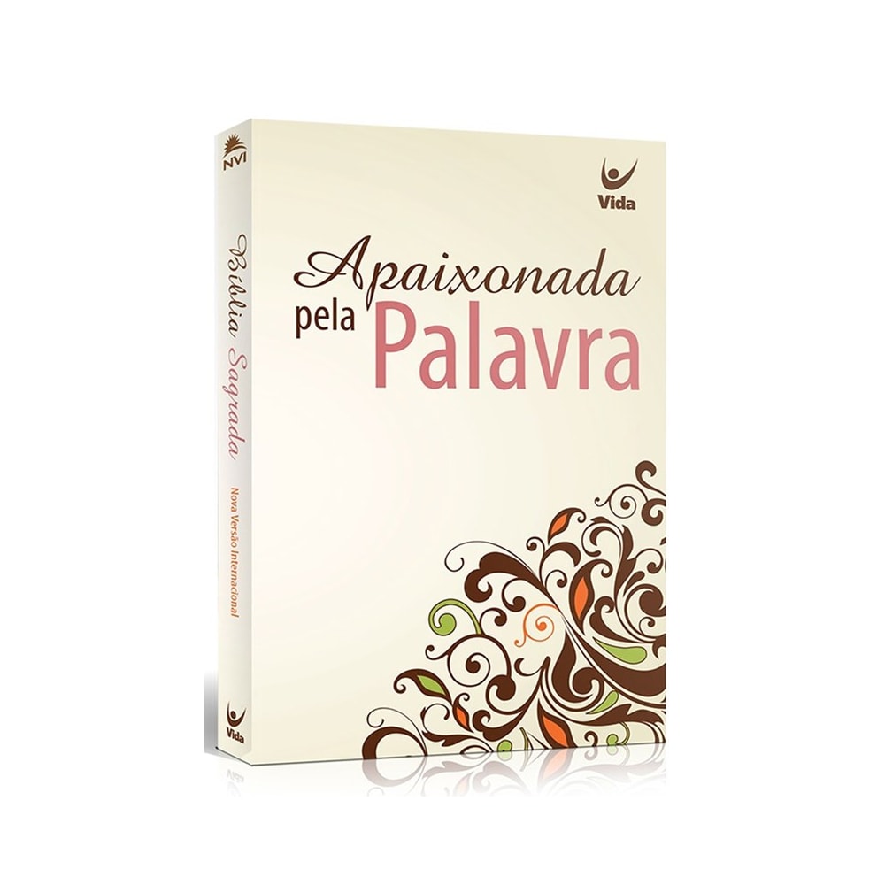 Bíblia Sagrada Apaixonada Pela Palavra | NVI | Capa Brochura Arabesco