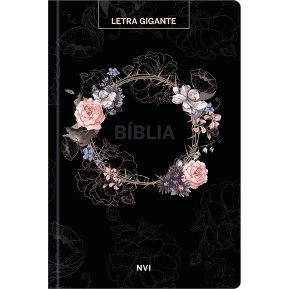 Bíblia Sagrada Flores Preta | NVI | Letra Gigante | Capa Dura