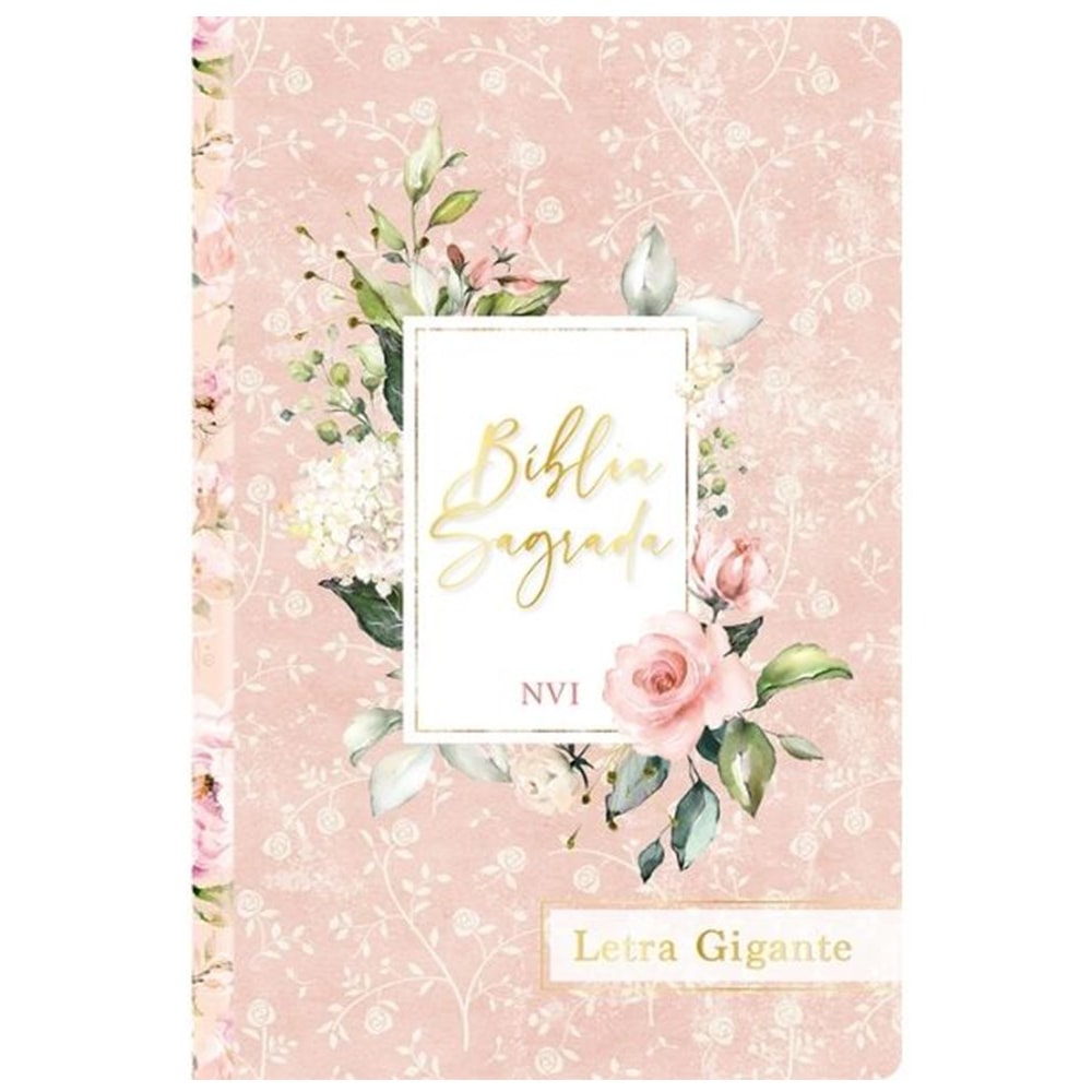 Bíblia Sagrada Flores Rosa | NVI | Letra Gigante | Capa Dura