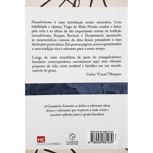 Neocalvinismo: Tradição e fundamentos | Tiago de Melo Novais