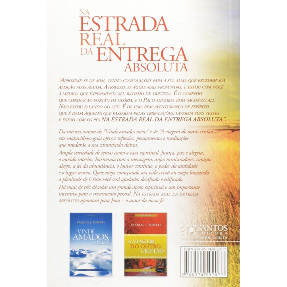 Na Estrada real da Entrega Absoluta | Meditações | Frances J Roberts