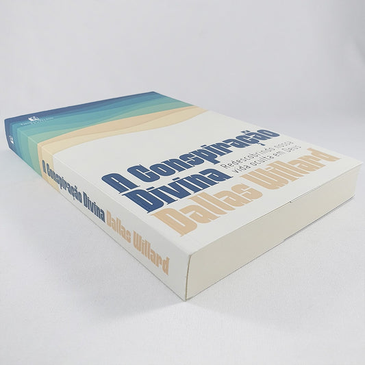 A Conspiração Divina | Dallas Willard