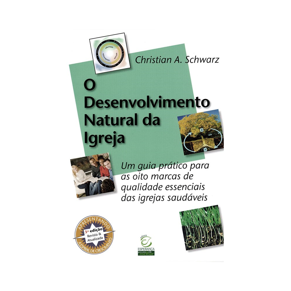 O Desenvolvimento Natural da Igreja | Christian A Scchwarz