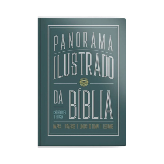 Panorama Ilustrado da Bíblia | Christopher D Hudson