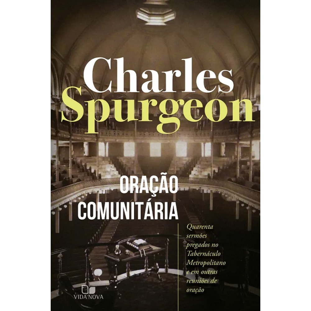 Oração Comunitária | Charles Spurgeon