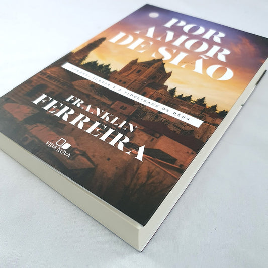 Por Amor a Sião | Franklin Ferreira