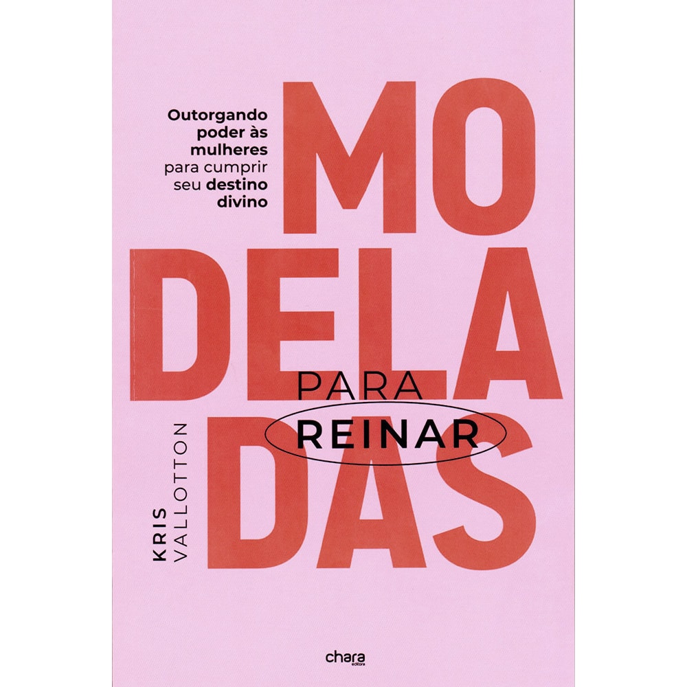 Modeladas Para Reinar | Kris Vallotton