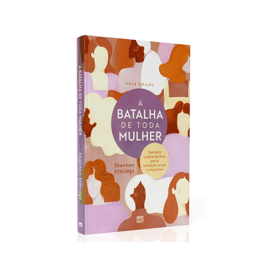 A Batalha de toda Mulher | Shannon Ethridge