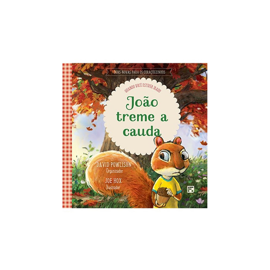 João Treme a Cauda | David Powlison