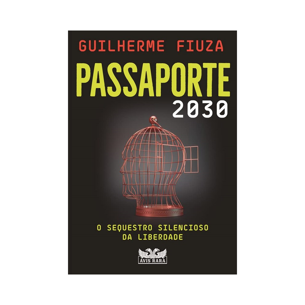 Passaporte 2030: O sequestro silencioso da liberdade | Guilherme Fiuza