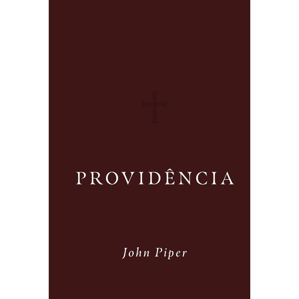 Providência | John Piper