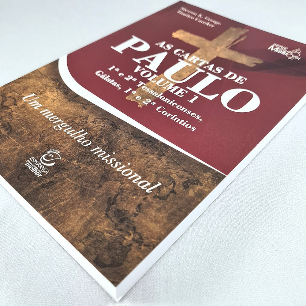 As Cartas de Paulo | Volume 1 | Sherron K Grorge e Timóteo Carriker