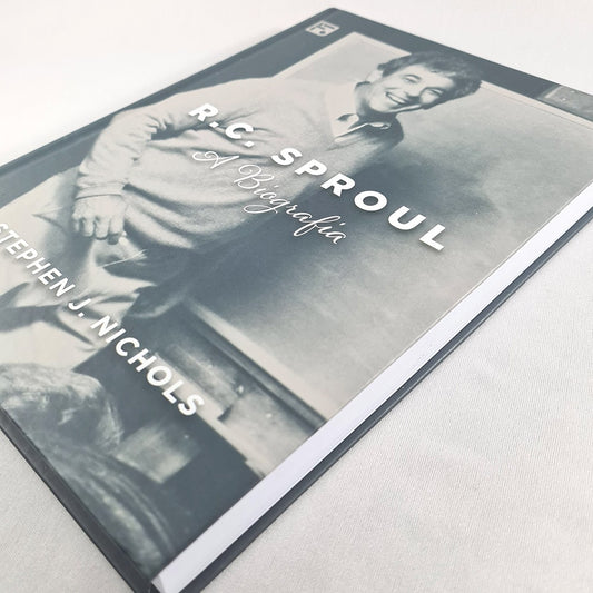 R C Sproul | A Biografia | Stephen J Nichols