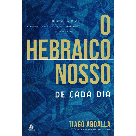 O Hebraico Nosso de Cada Dia | Tiago Abdalla