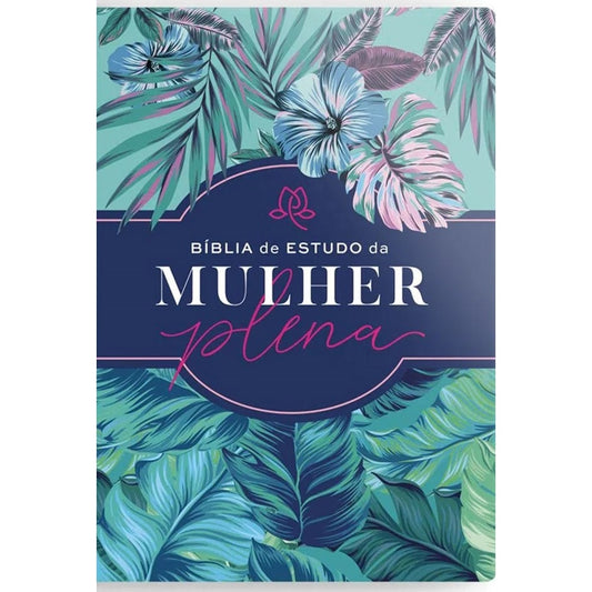 Bíblia De Estudo Da Mulher Plena | NVI | Capa Luxo Tropicalis Tiffany