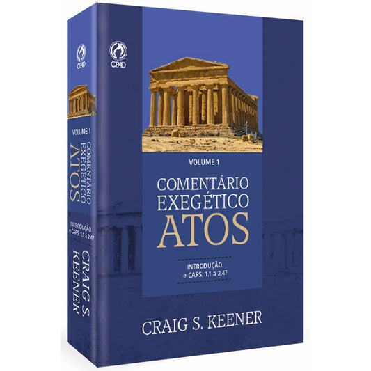 Comentário Exegético Atos | Volume 1 | Craig S Keener