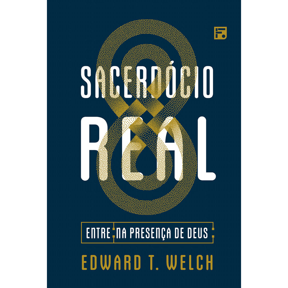 Sacerdócio Real | Edward T Welch