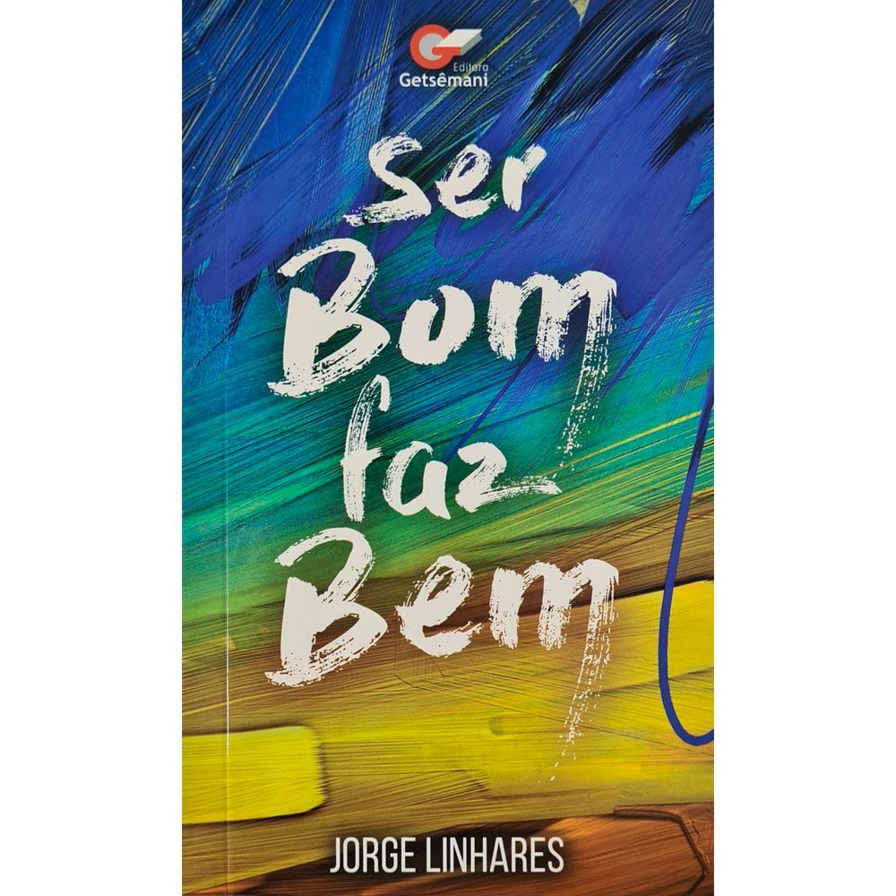 Ser Bom Faz Bem | Jorge Linhares