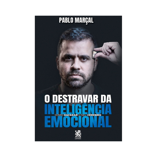 O Destravar da Inteligência Emocional | Pablo Marçal