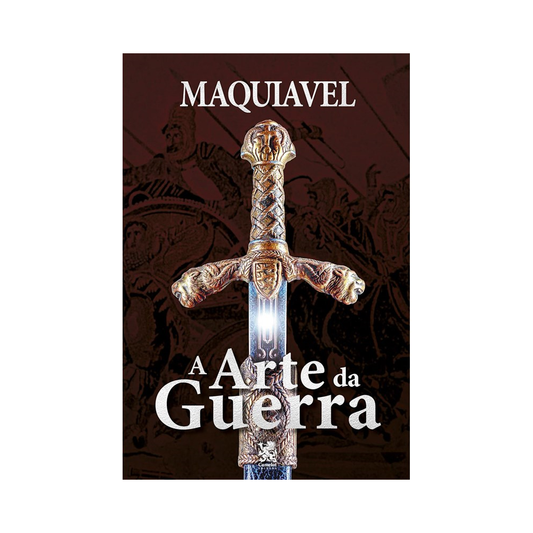 A Arte da Guerra | Maquiavel