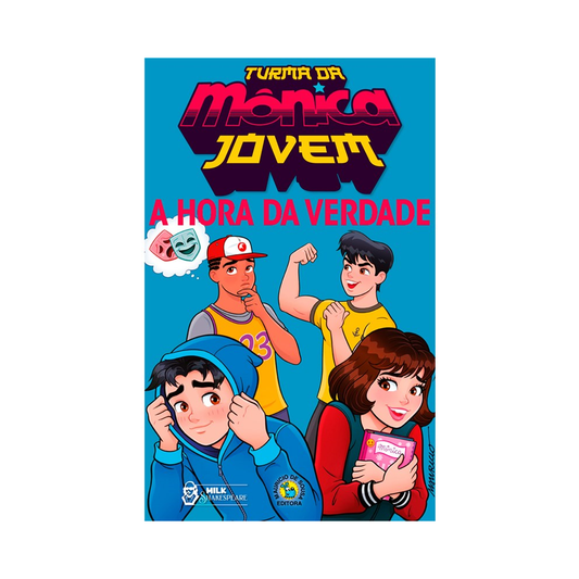 Turma da Mônica Jovem | A Hora da Verdade | Mauricio de Sousa