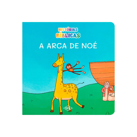 Histórias Bíblicas | A arca de Noé
