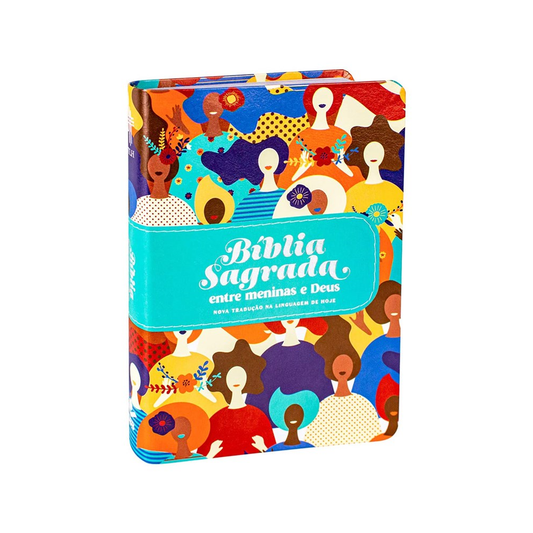 Bíblia Sagrada Entre Meninas e Deus | NTLH | Letra Normal | Capa Luxo Rostos