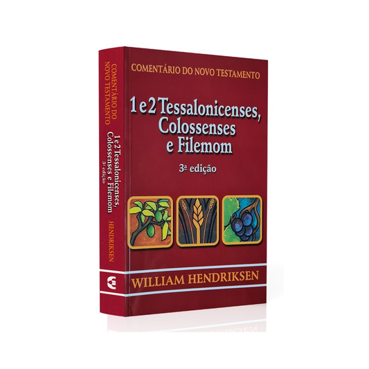 Comentário do novo Testamento | 1 e 2 Tessalonicenses Colossenses e Filemon