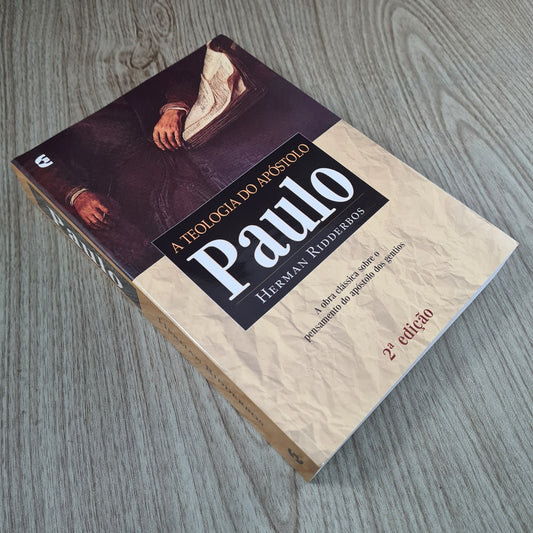 A Teologia do Apóstolo Paulo | Herman Ridderbos