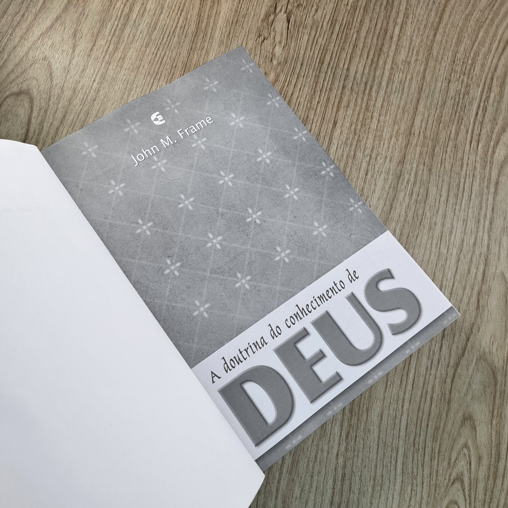 A Doutrina do conhecimento de Deus | Jhon M Frame