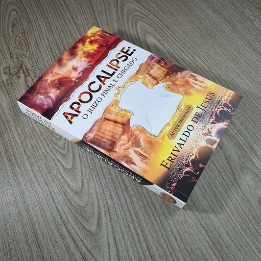 Apocalipse: O Juizo Final é Chegado | Erivaldo de Jesus