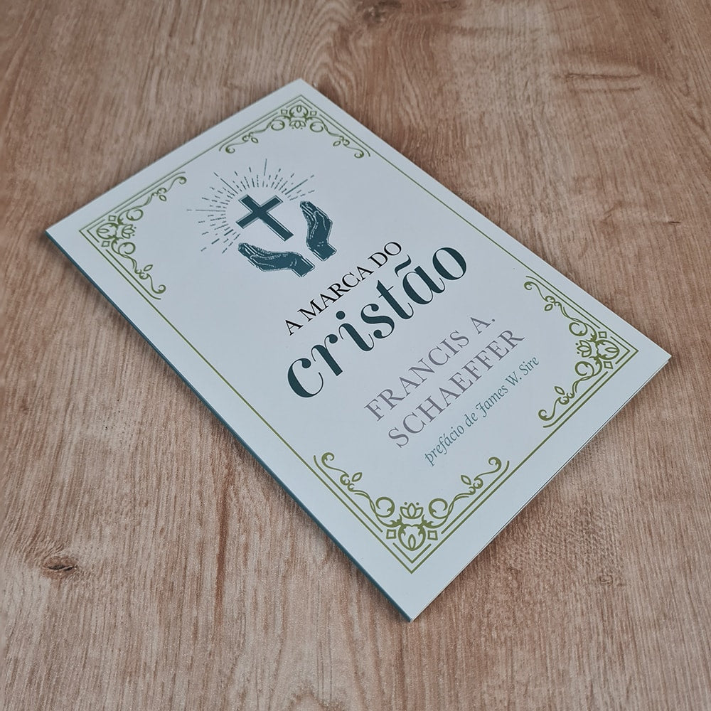 A Marca do Cristão | Francis A Schaeffer
