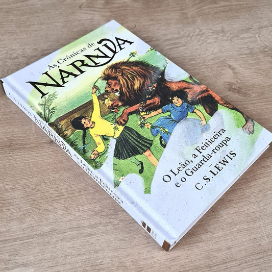 As Crônicas de Nárnia | O Leão, A Feiticeira e o Guarda-Roupa | C.S. Lewis