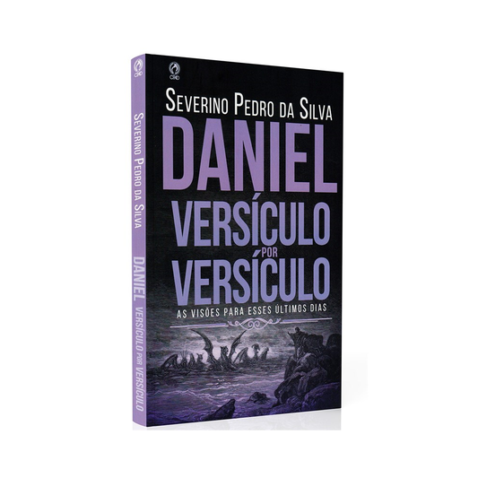 Daniel Versículo por Versículo | Severino Pedro da Silva