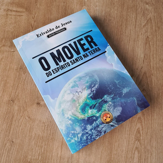 O Mover do Espírto Santo na Terra | Erivaldo de Jesus