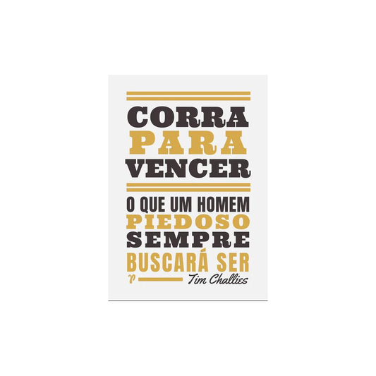Corra para vencer | Tim Challies
