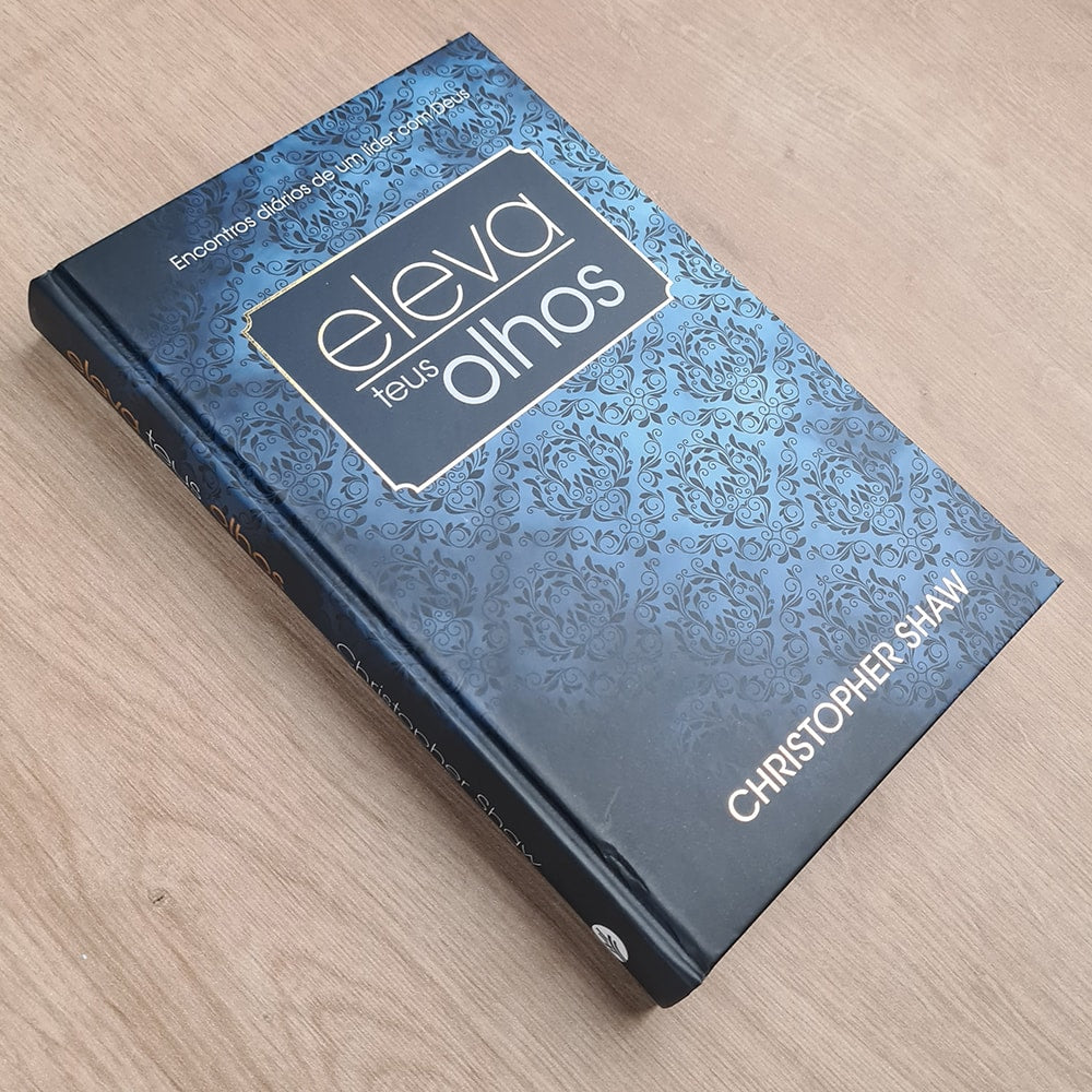 Eleva teus Olhos | Christopher Shaw| Capa Dura