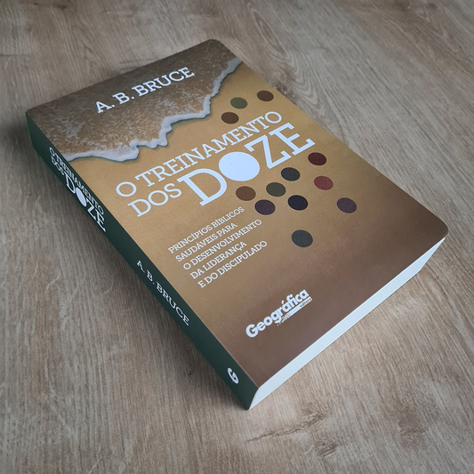O Treinamento dos Doze | A B Bruce