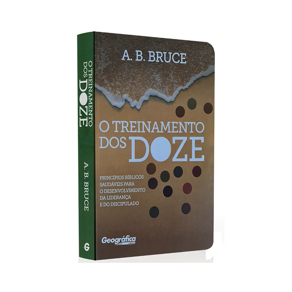 O Treinamento dos Doze | A B Bruce