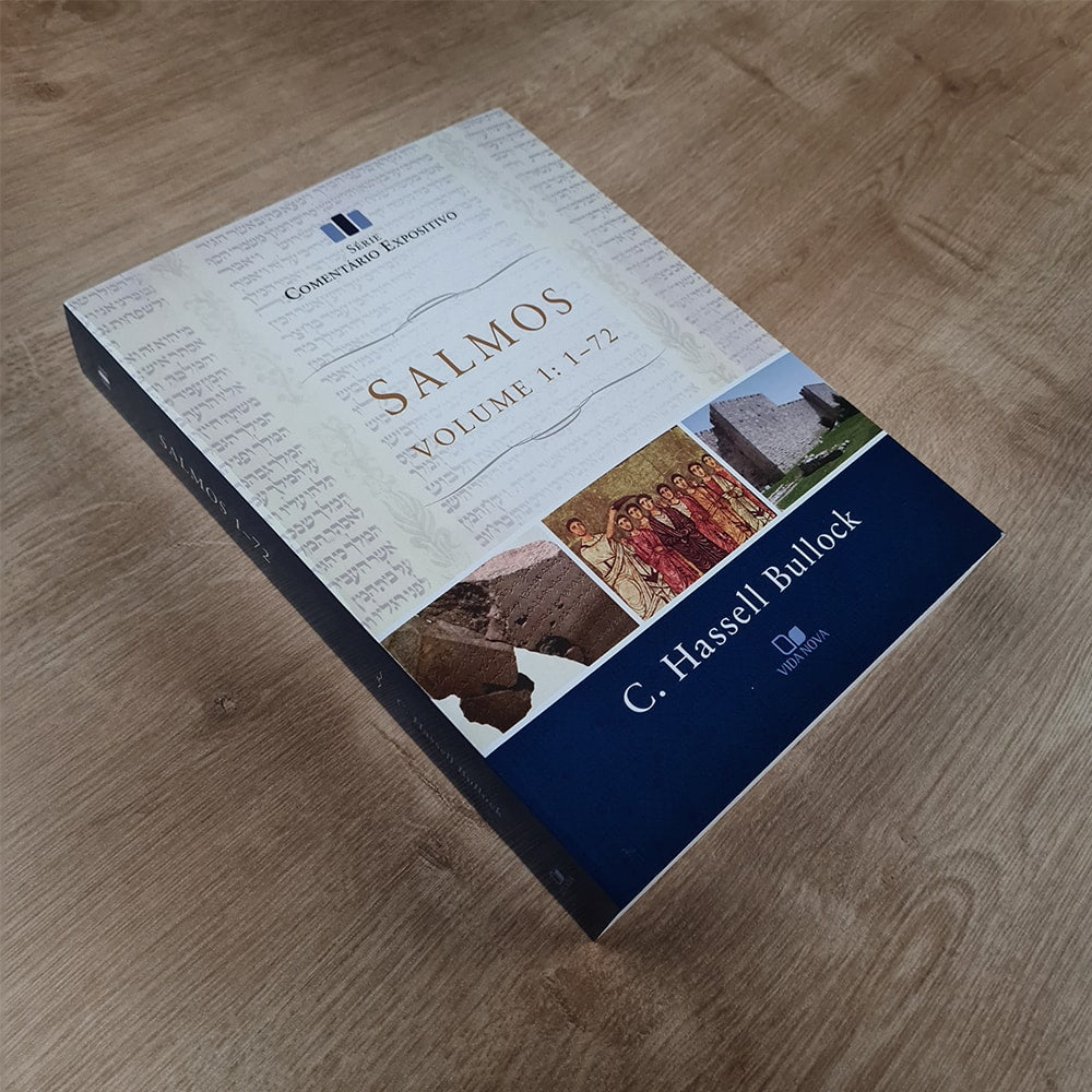 Comentário Expositivo Salmos | Vol 1 | C Hassell Bullock