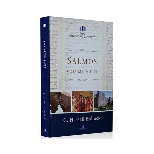 Comentário Expositivo Salmos | Vol 1 | C Hassell Bullock