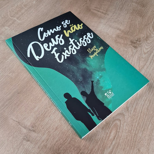 Como se Deus não Existisse | Eliezer Magalhães