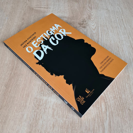 O Estigma da Cor | Jacira Pontinta Vaz Monteiro