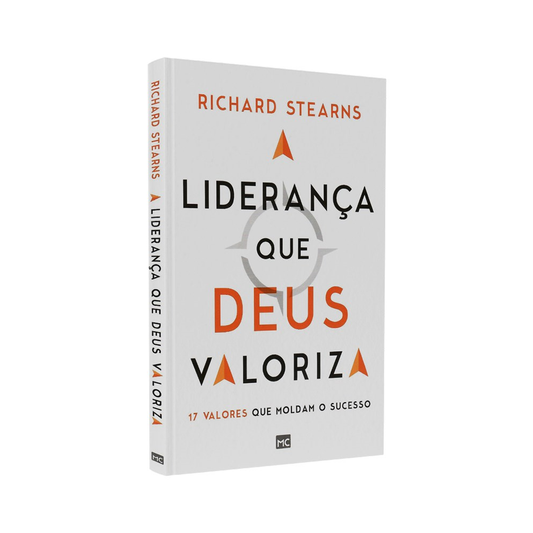 Liderança que Deus Valoriza | Richard Stearns