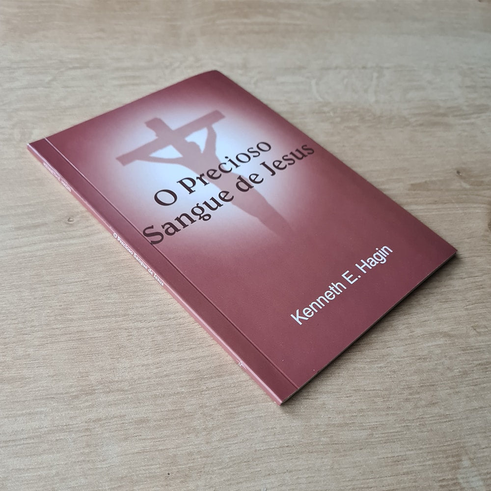 O Precioso Sangue de Jesus | Kenneth E Hagin