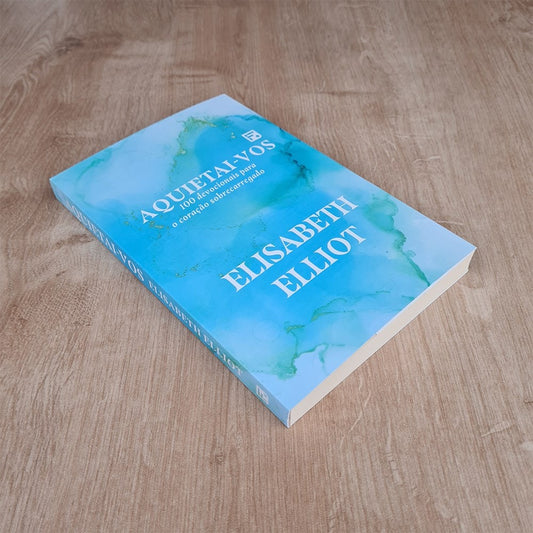 Devocional Aquietai-vos | Elisabeth Elliot
