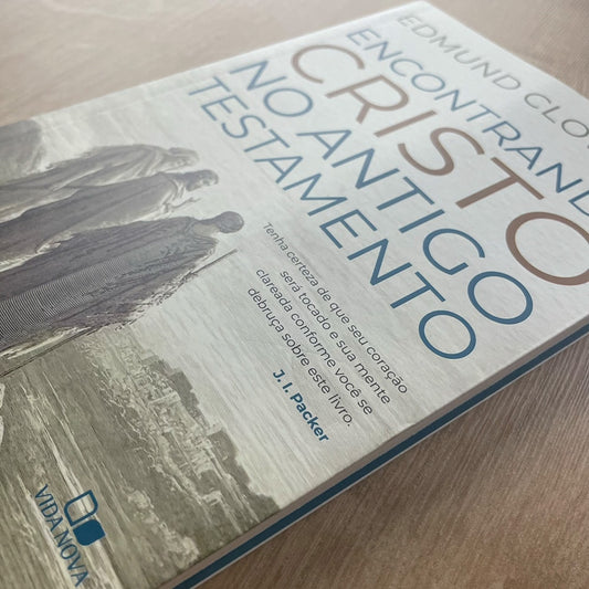 Encontrando Cristo no Antigo Testamento | Edmund Clowney