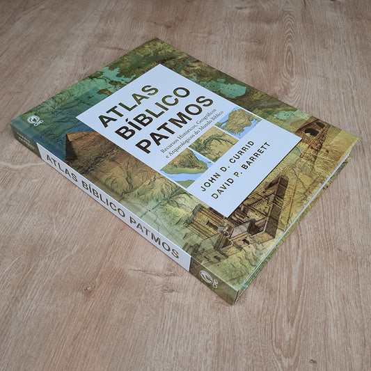 Atlas Bíblicos Patmos | John D Currid e David P Barrett